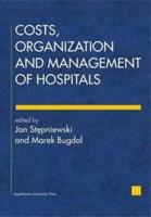 Costs, Organization, and Management of Hospitals