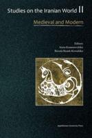 Studies on the Iranian World. Volume 2 Medieval and Modern
