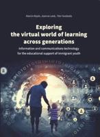 Exploring the Virtual World of Learning Across Generations
