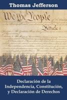 Declaración De La Independencia, Constitución, Y Declaración De Derechos