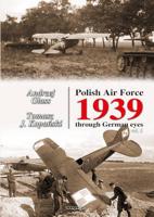 Polish Air Force, 1939 Through German Eyes