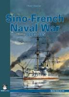 The Sino-French Naval War 1884-1885