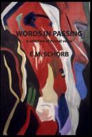 Words in Passing: a selection of formal verse