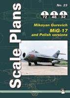 Mikoyan Gurevich MiG-17 and Polish Versions