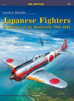 Japanese Fighters in Defense of the Homeland, 1941-1944. Vol 1