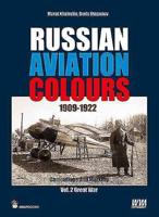 Russian Aviation Colours 1909-1922. Book II
