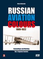 Russian Aviation Colours 1909-1922. Book IV