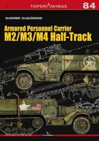 Armored Personnel Carrier M2/M3/M4 Half-Track