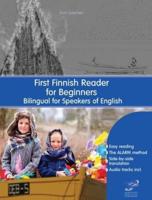 First Finnish Reader for Beginners: Bilingual for Speakers of English