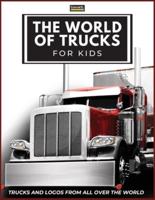 The World of Trucks for Kids