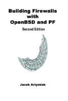 Building Firewalls With Openbsd and Pf, 2nd Edition