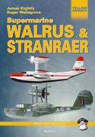 The Supermarine Walrus & Stranraer