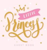 Baby Shower Guest Book: Little Princess Girl Pink Gold Royal Crown Alternative Theme, Wishes to Baby and Advice for Parents, Guests Sign in Personalized with Address Space, Gift Log, Keepsake Photo