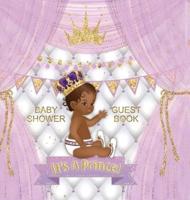 Baby Shower Guest Book: It's a Prince! Cute Little Prince Royal Black Boy Gold Crown Ribbon With Letters Purple White Pillow Theme Hardback