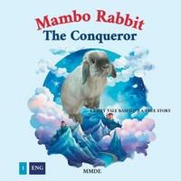 Mambo Rabbit The Conqueror