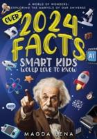 2024 Facts Smart Kids Would Love to Know A World of Wonders