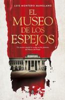 El Museo De Los Espejos / The Museum of Mirrors