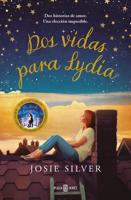 Dos Vidas Para Lydia / The Two Lives of Lydia Bird