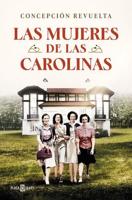 Las Mujeres De Las Carolinas / The Women of Las Carolinas