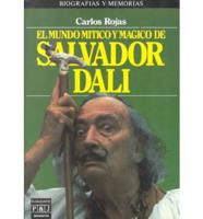 El Mundo Mitico Y Magico De Salvador Dali