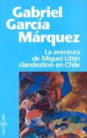 La Aventura De Miguel Littin Clandestino En Chile (Spanish)