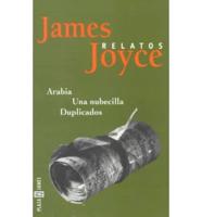 Arabia - Una Nubecilla - Duplicados / Short Stories by James Joyce