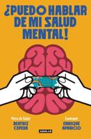+Puedo Hablar De Mi Salud Mental! / Can I Talk About My Mental Health?!
