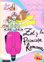 Zo' Y La Princesa Romana
