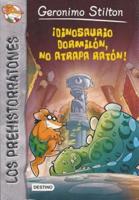 Dinosaurio Dormiln, No Atrapa Ratn!- Don't Wake the Dinosaur