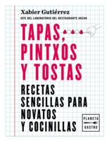 Tapas, Pintxos Y Tostas