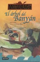 Mondragó 4. El Árbol Del Banyán