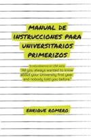 Manual De Instrucciones Para Universitarios Primerizos
