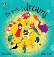 The book of dreams: An illustrated book for kids on an amazing adventure