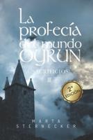 La Profecía Del Mundo Oyrun