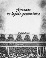 Granada, un legado gastronómico