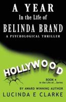 A Year in The Life of Belinda Brand: A Psychological Thriller