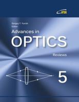 Advances in Optics: Reviews, Vol. 5