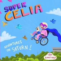 SuperCelia: Adventures on Saturn