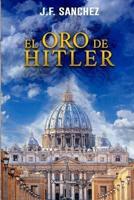 El Oro De Hitler