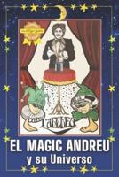 EL MAGIC ANDREU Y Su Universo