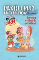 Problemas Matemáticos De Hermanos. Método ABN. Sumas Y Restas De Dos Cifras