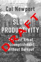 Slow Productivity (Slow Productivity Spanish Edition)