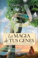 La magia de tus genes/ The Magic in Your Genes