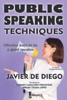 Public Speaking Techniques: Effective ways to be a good speaker
