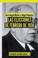 Las Elecciones De Febrero De 1936