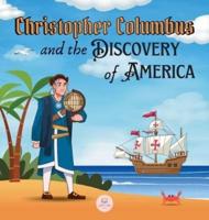 Christopher Columbus and the Discovery of America Explained for Children