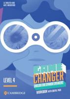 Game Changer Level 4 Workbook With Digital Pack English for Spanish Speakers