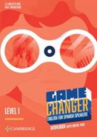 Game Changer Level 1 Workbook With Digital Pack English for Spanish Speakers