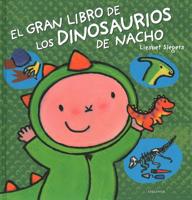 El Gran Libro De Los Dinosaurios De Nacho