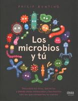 Los Microbios Y Tú